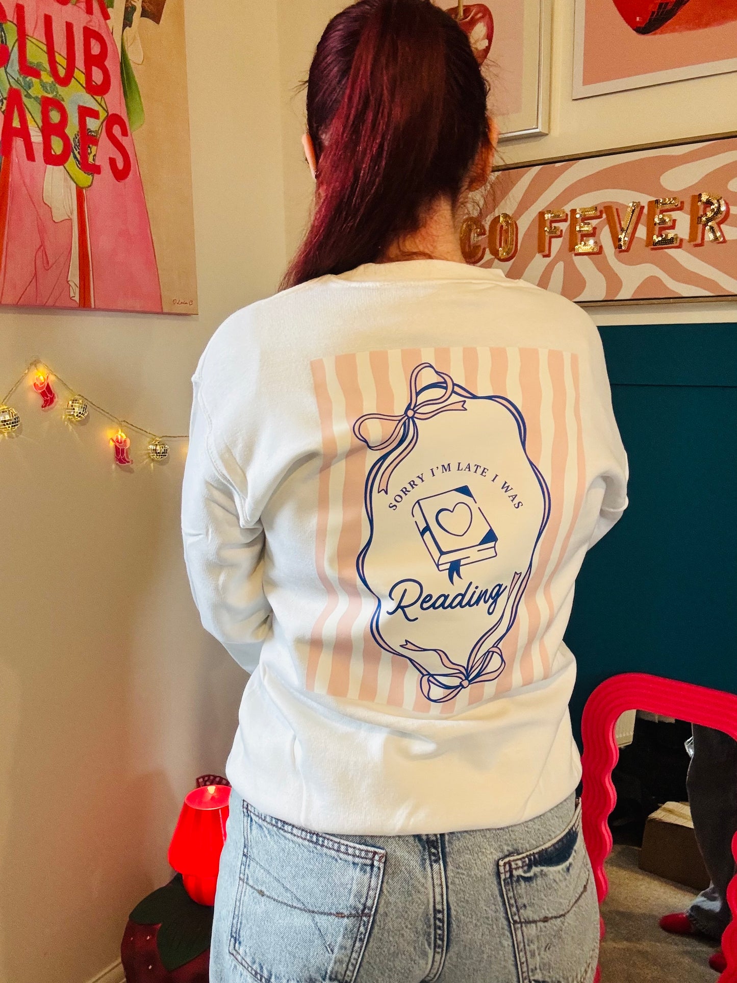 Sorry I’m late…I’d rather be reading Sweatshirt