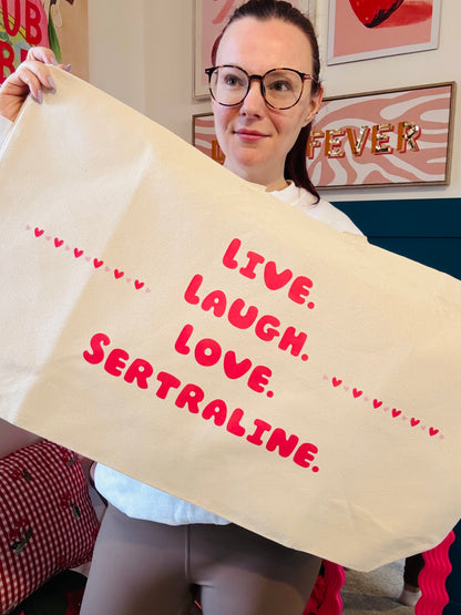 Live. Love. Laugh. Sertraline. Oversized tote
