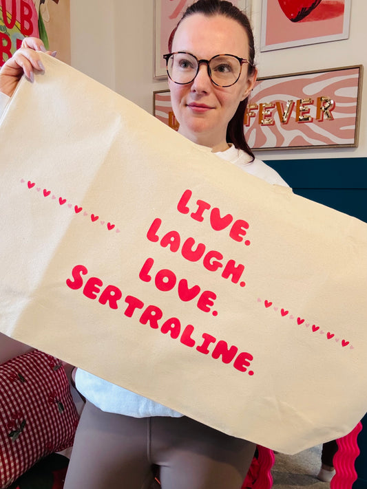 Live. Love. Laugh. Sertraline. Oversized tote