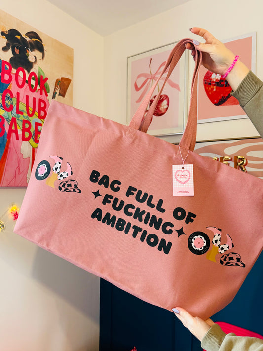 'Bag full of Fucking ambition' Oversized Tote