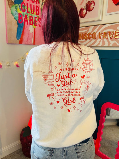 Just A Girl Sweatshirt